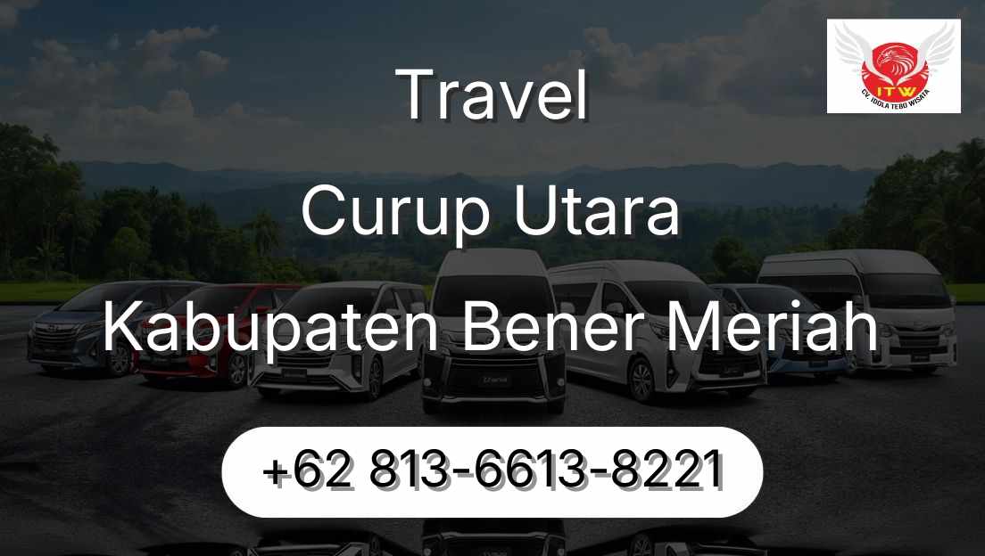 Travel Curup Utara Kabupaten Bener Meriah