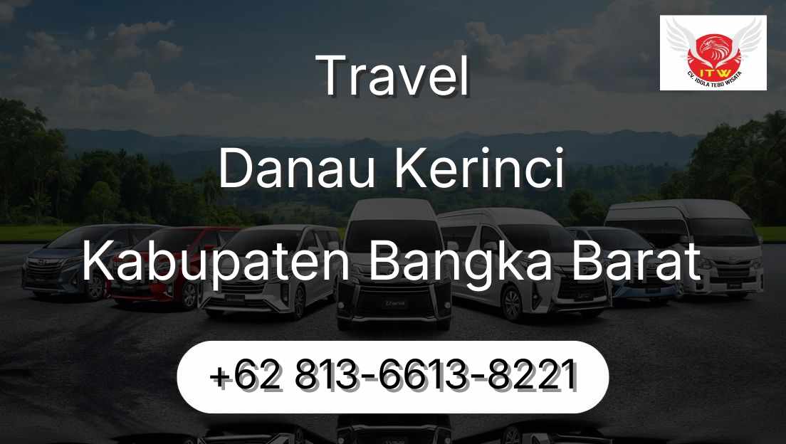 Travel Danau Kerinci Kabupaten Bangka Barat