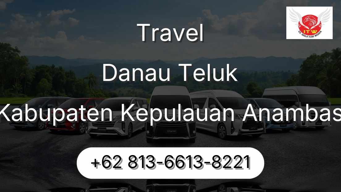 Travel Danau Teluk Kabupaten Kepulauan Anambas