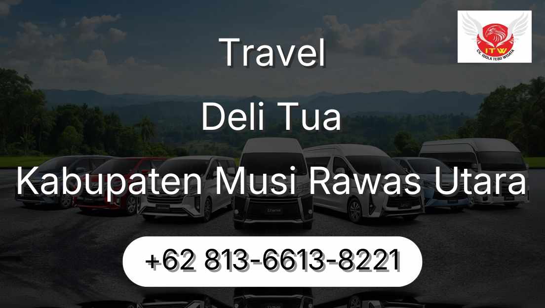 Travel Deli Tua Kabupaten Musi Rawas Utara