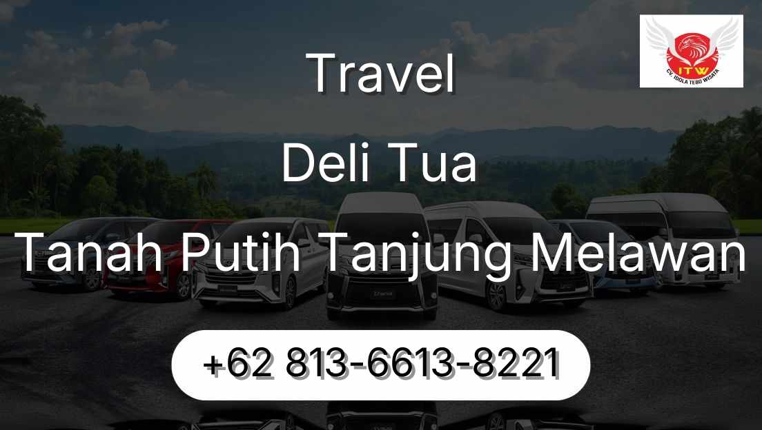Travel Deli Tua Tanah Putih Tanjung Melawan