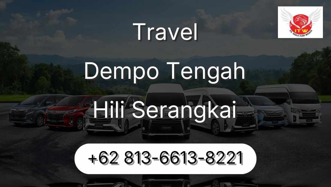Travel Dempo Tengah Hili Serangkai