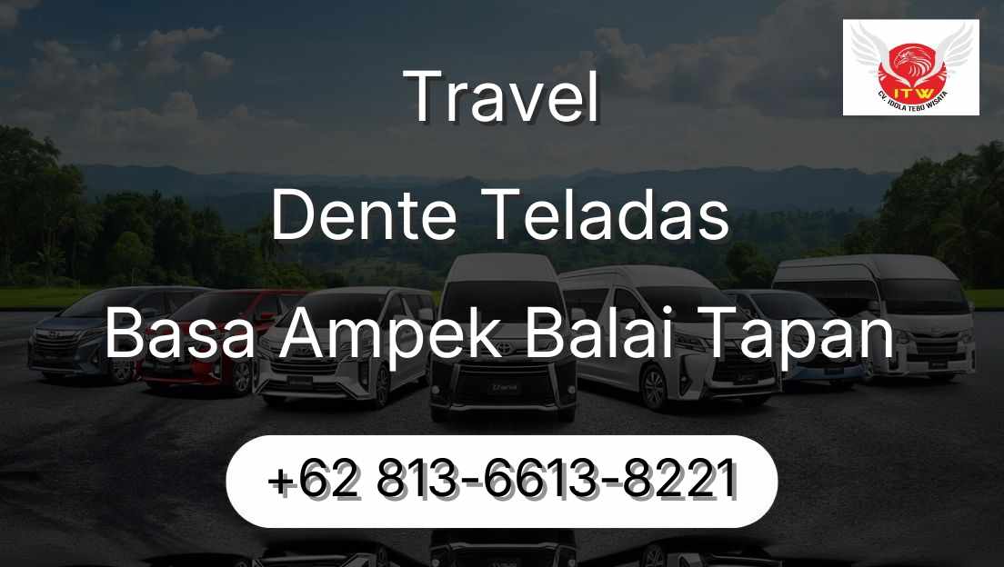 Travel Dente Teladas Basa Ampek Balai Tapan