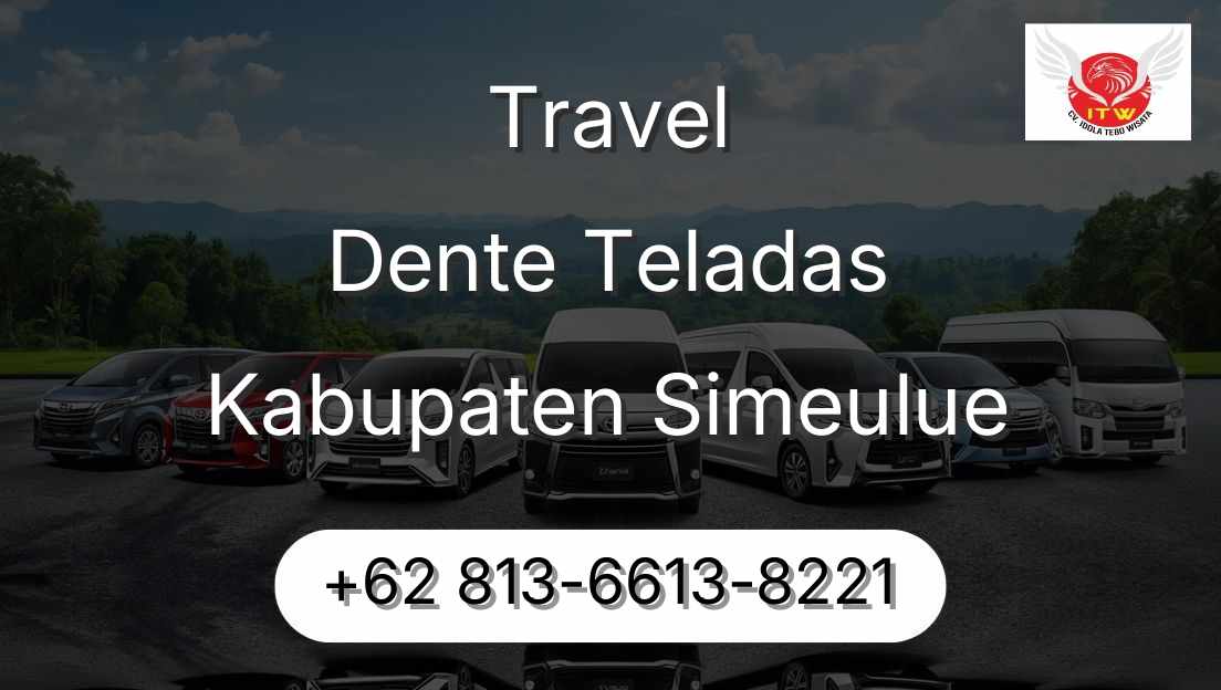Travel Dente Teladas Kabupaten Simeulue