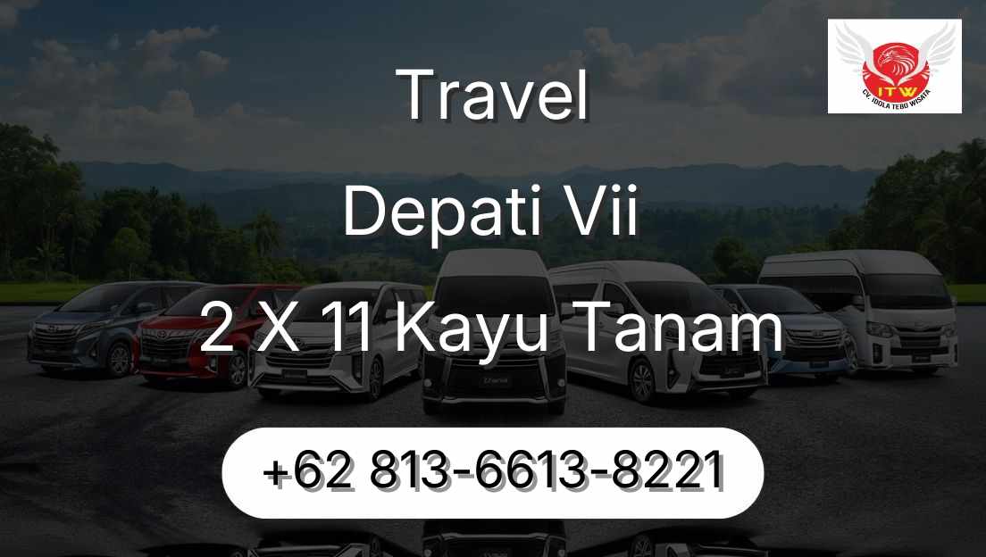 Travel Depati Vii 2 X 11 Kayu Tanam