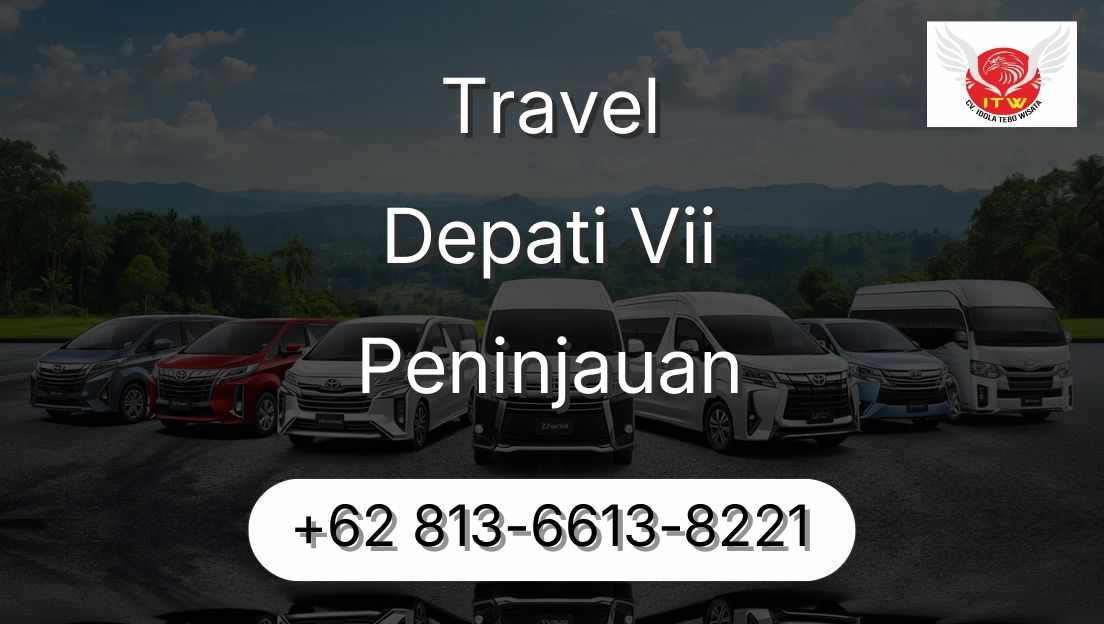 Travel Depati Vii Peninjauan