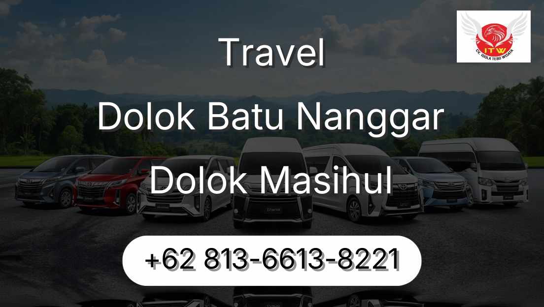 Travel Dolok Batu Nanggar Dolok Masihul