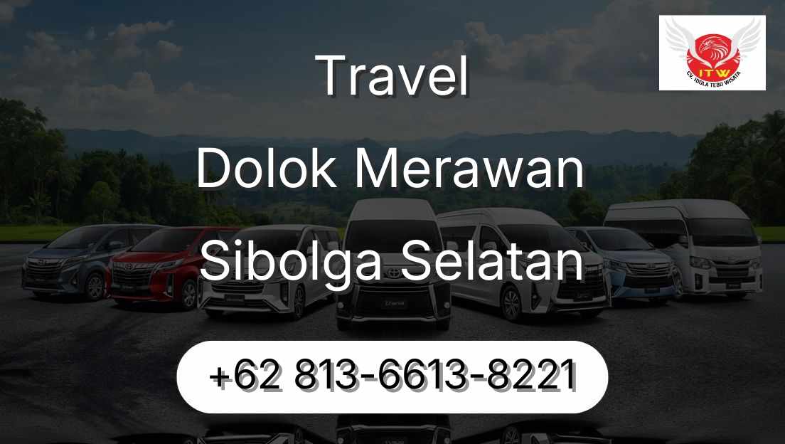 Travel Dolok Merawan Sibolga Selatan