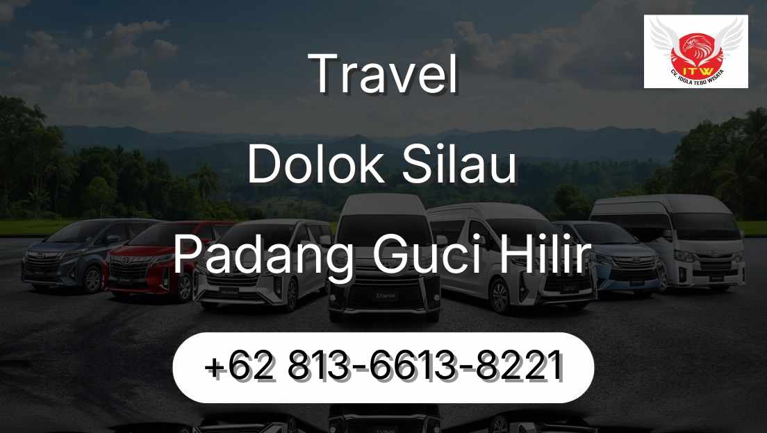 Travel Dolok Silau Padang Guci Hilir