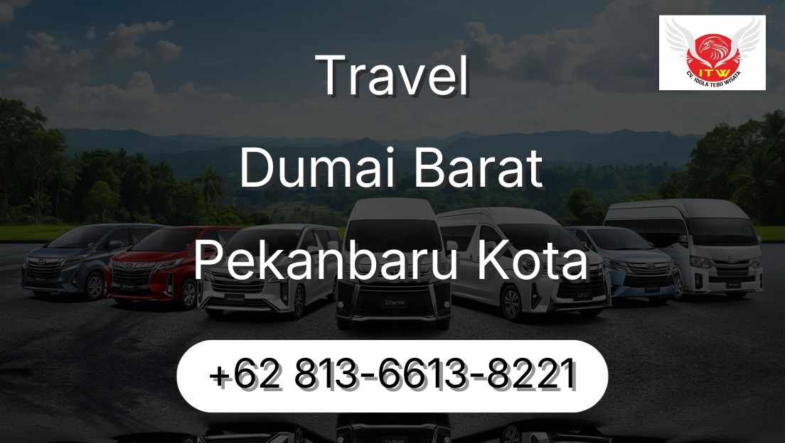 Travel Dumai Barat Pekanbaru Kota