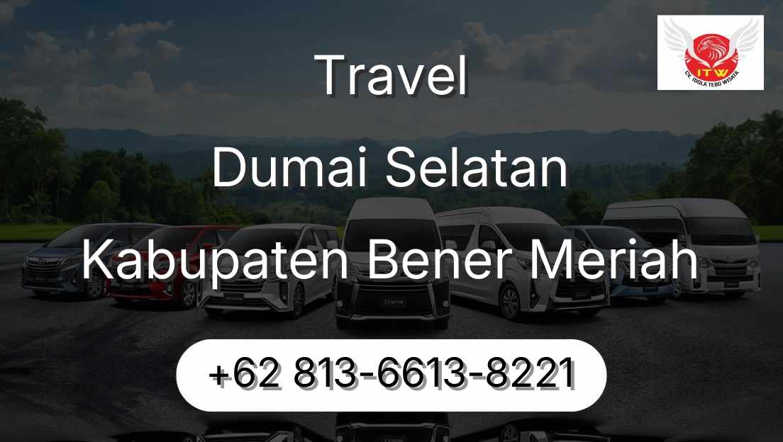 Travel Dumai Selatan Kabupaten Bener Meriah