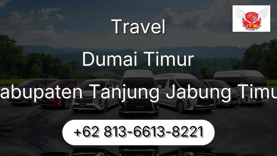 Travel Dumai Timur Kabupaten Tanjung Jabung Timur
