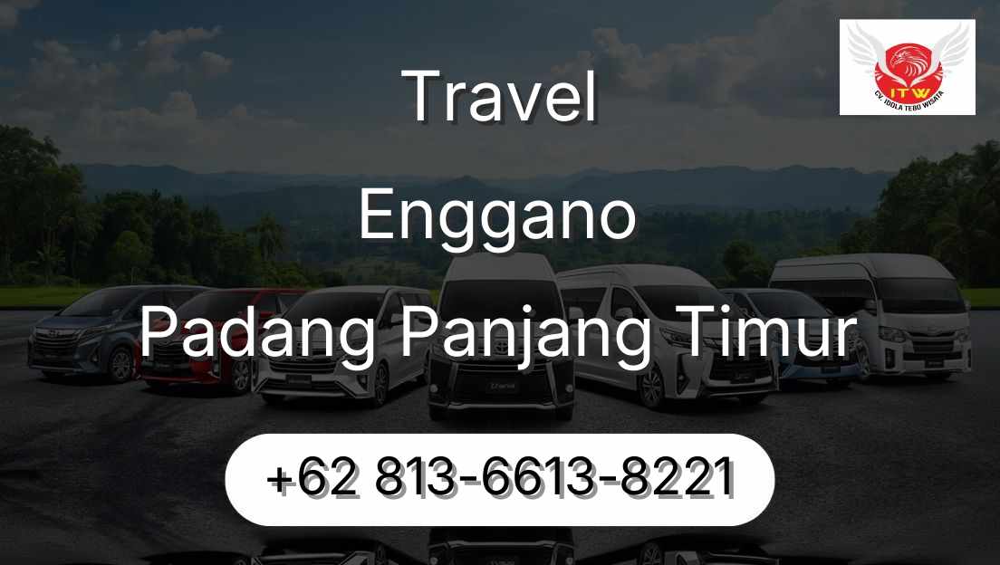 Travel Enggano Padang Panjang Timur