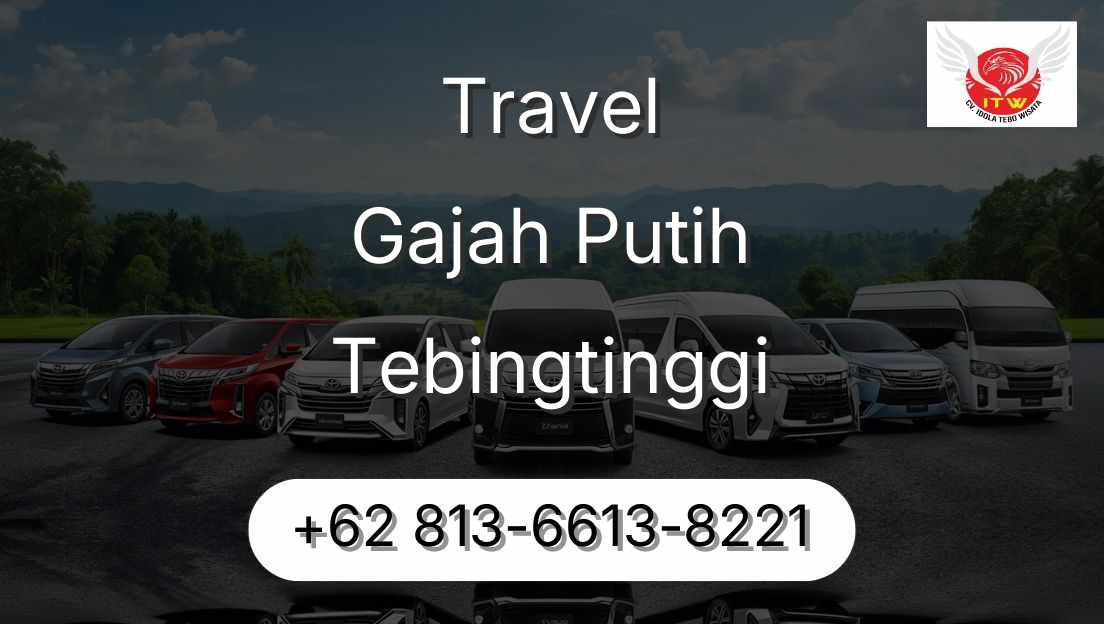 Travel Gajah Putih Tebingtinggi