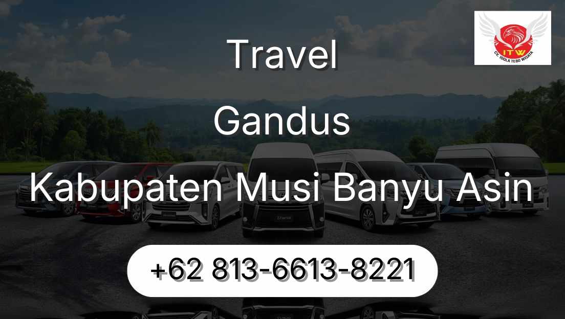 Travel Gandus Kabupaten Musi Banyu Asin