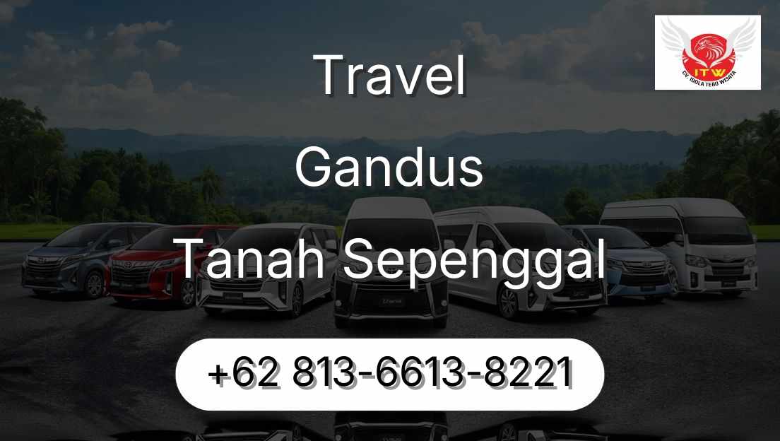 Travel Gandus Tanah Sepenggal
