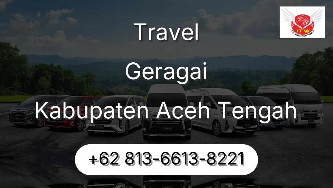 Travel Geragai Kabupaten Aceh Tengah