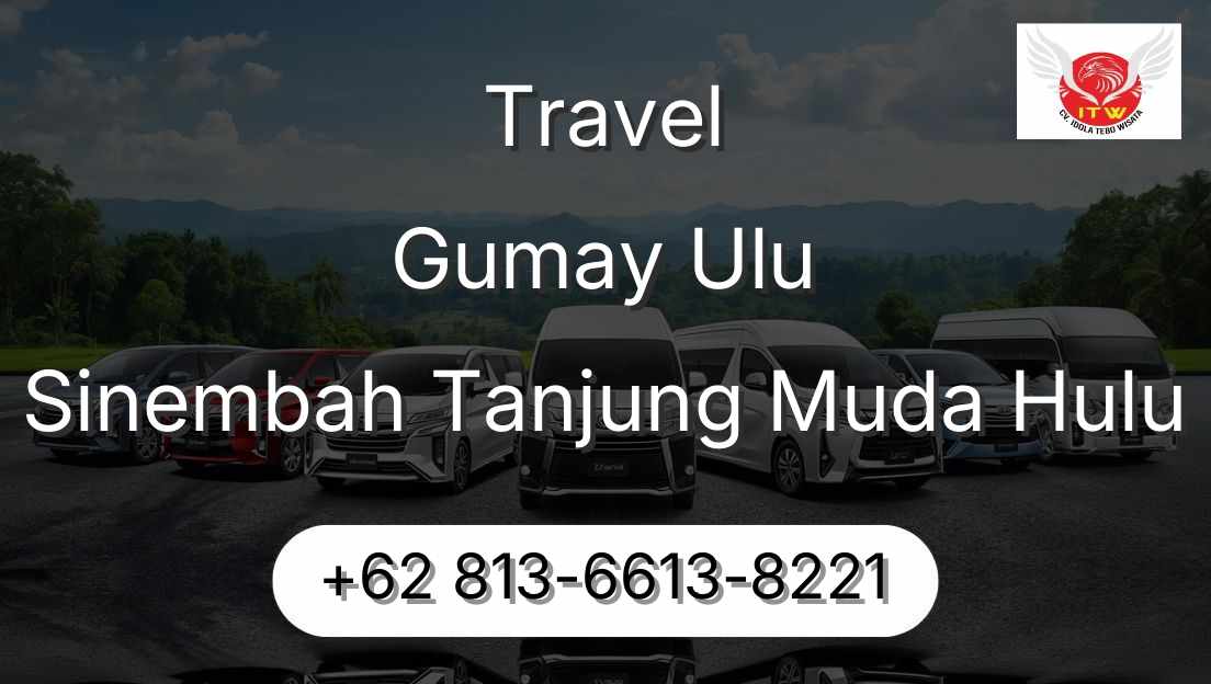 Travel Gumay Ulu Sinembah Tanjung Muda Hulu