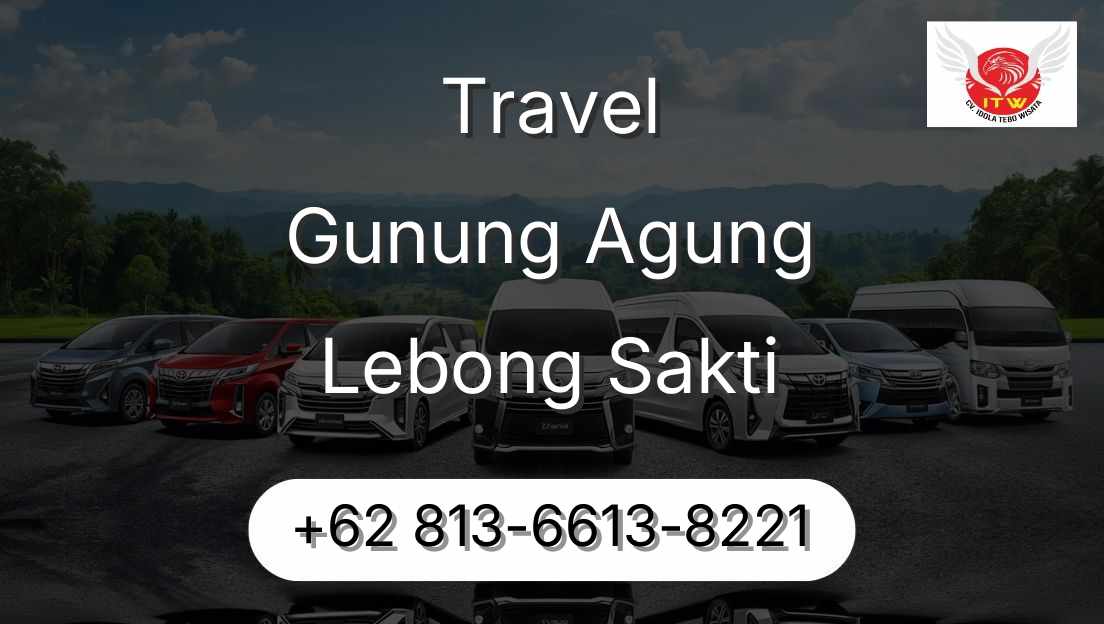 Travel Gunung Agung Lebong Sakti