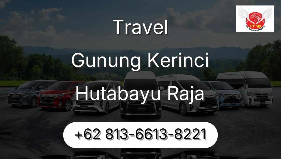 Travel Gunung Kerinci Hutabayu Raja