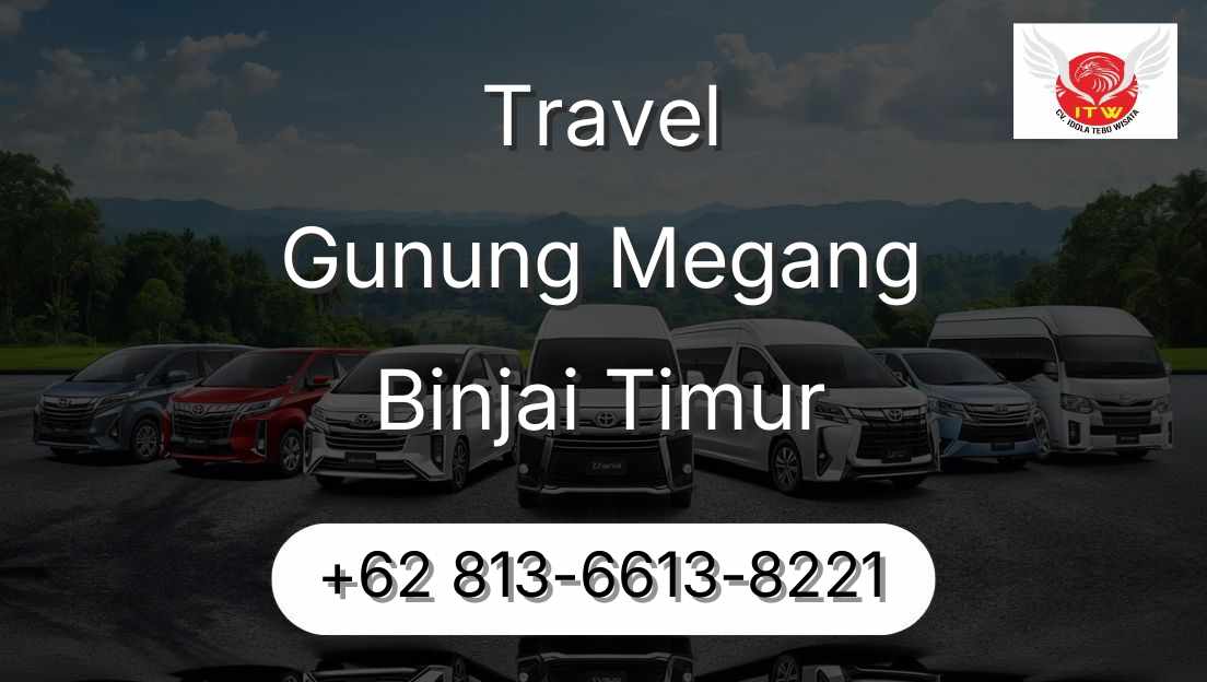 Travel Gunung Megang Binjai Timur