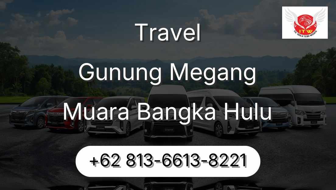 Travel Gunung Megang Muara Bangka Hulu