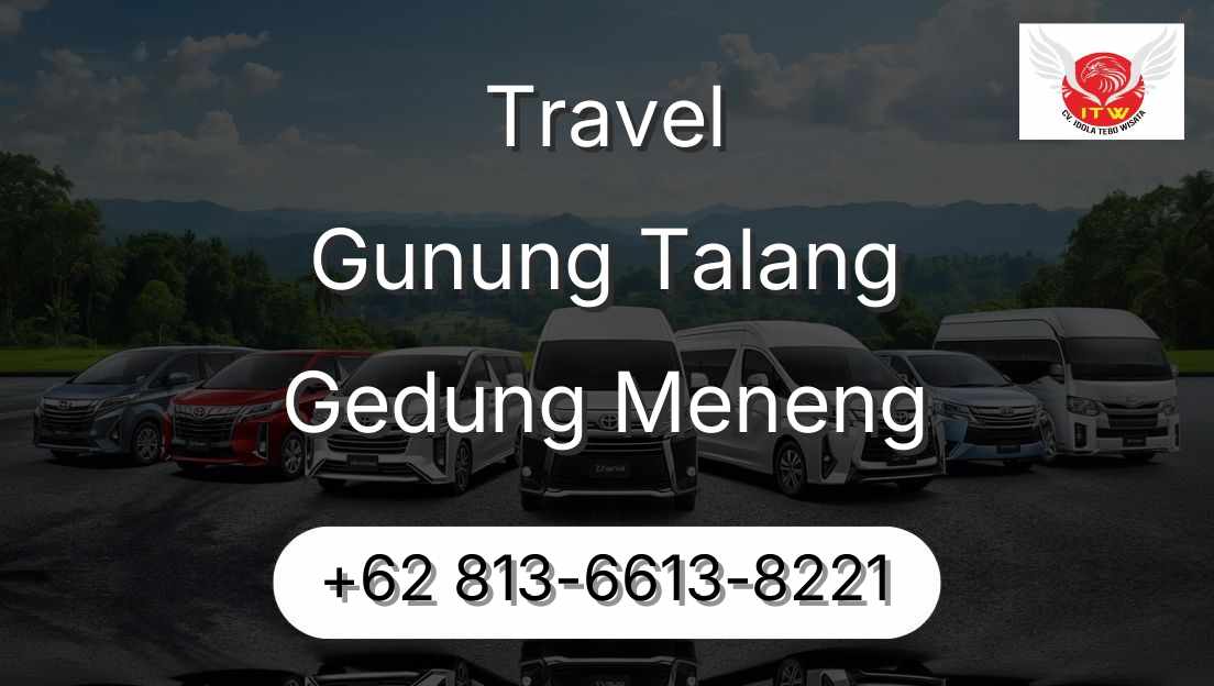 Travel Gunung Talang Gedung Meneng