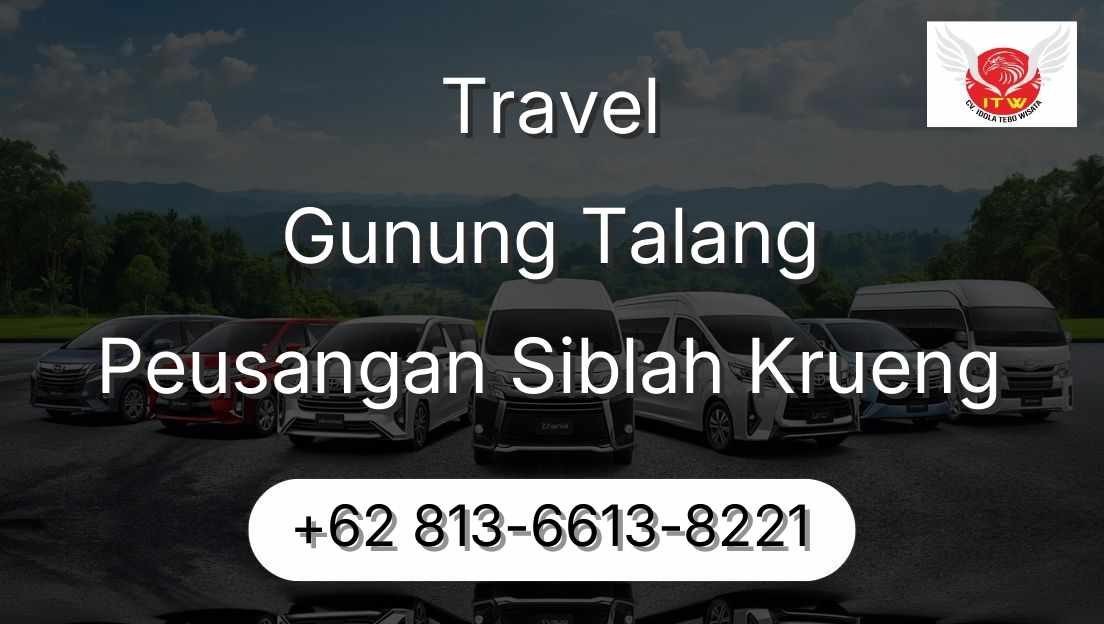 Travel Gunung Talang Peusangan Siblah Krueng