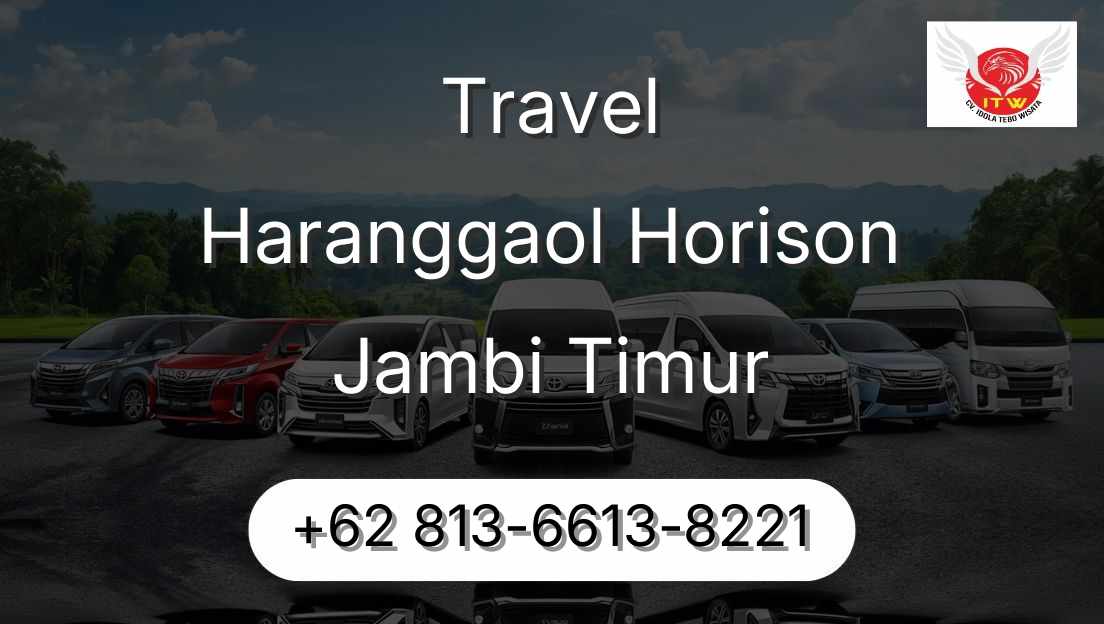 Travel Haranggaol Horison Jambi Timur