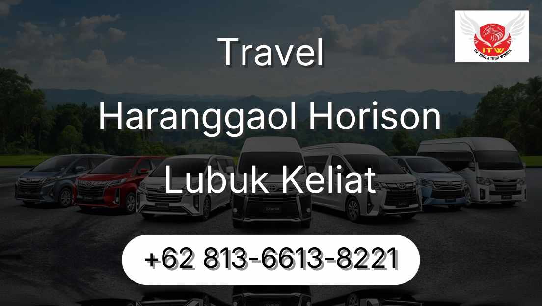 Travel Haranggaol Horison Lubuk Keliat