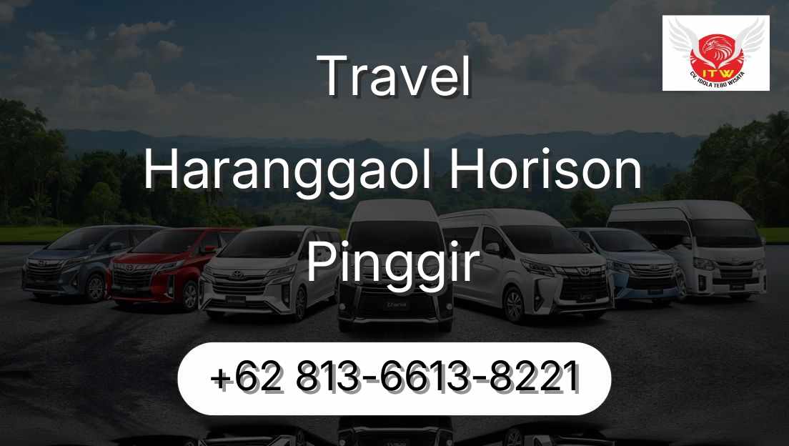 Travel Haranggaol Horison Pinggir