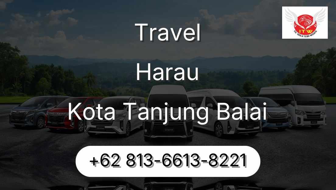 Travel Harau Kota Tanjung Balai