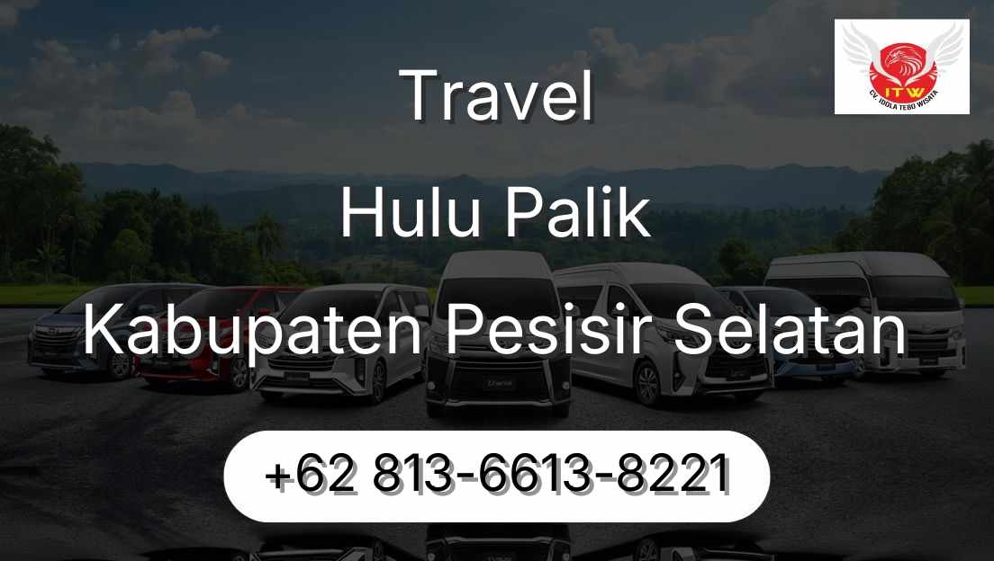 Travel Hulu Palik Kabupaten Pesisir Selatan