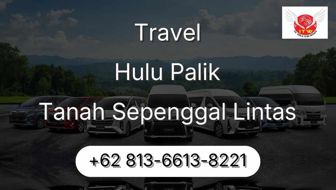 Travel Hulu Palik Tanah Sepenggal Lintas