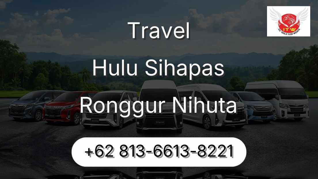 Travel Hulu Sihapas Ronggur Nihuta