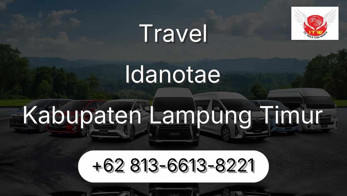 Travel Idanotae Kabupaten Lampung Timur
