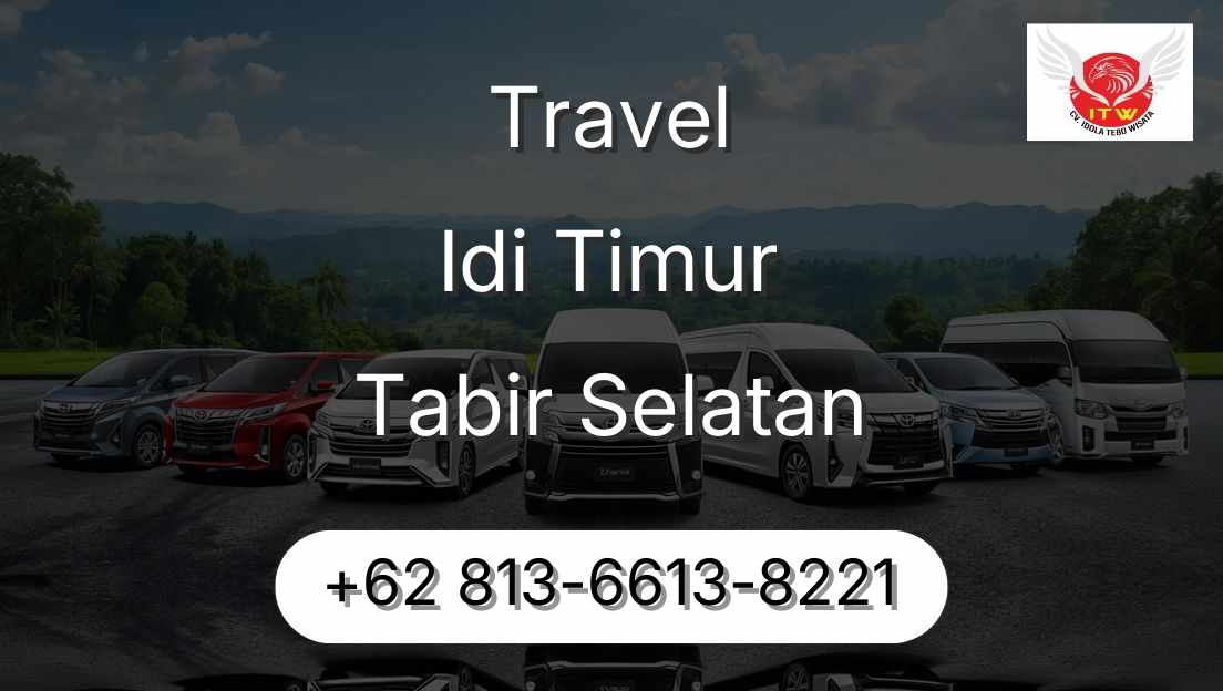 Travel Idi Timur Tabir Selatan