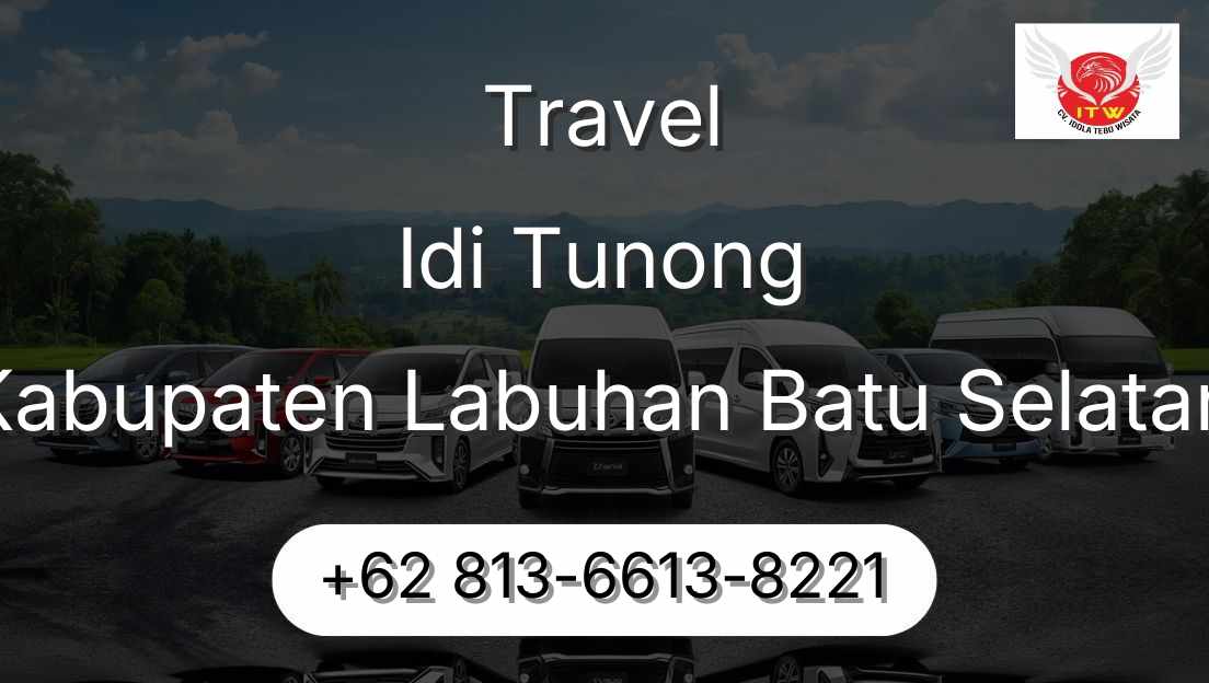 Travel Idi Tunong Kabupaten Labuhan Batu Selatan
