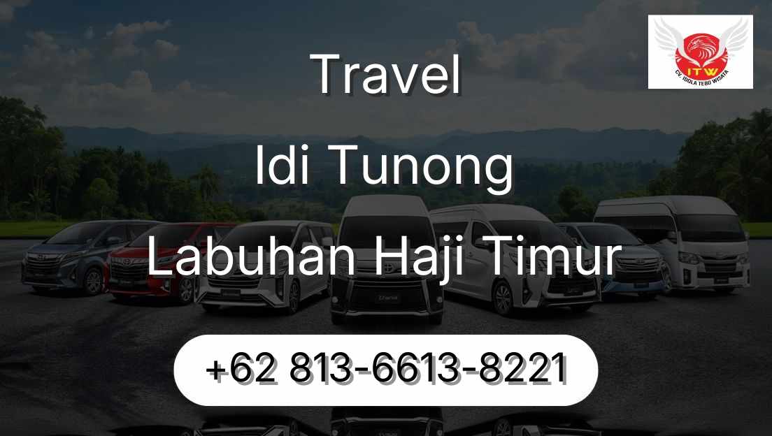 Travel Idi Tunong Labuhan Haji Timur