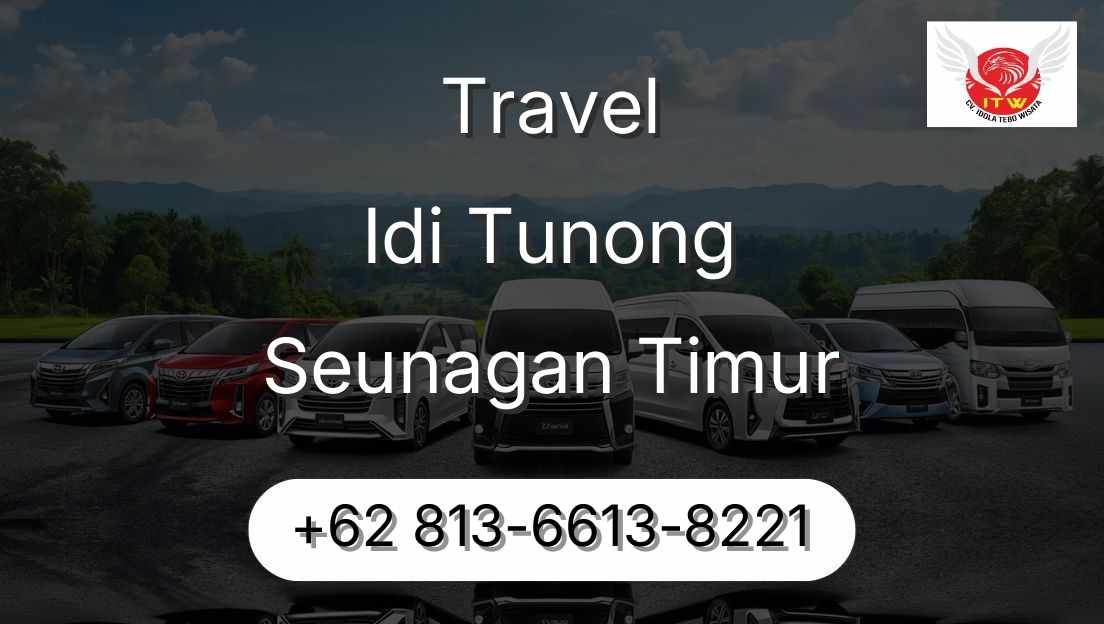Travel Idi Tunong Seunagan Timur