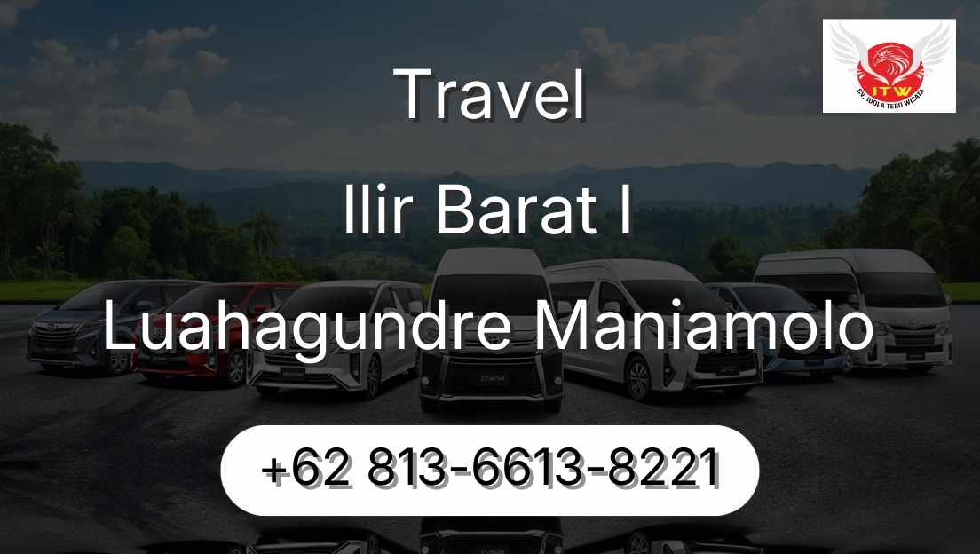 Travel Ilir Barat I Luahagundre Maniamolo