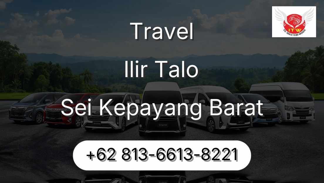 Travel Ilir Talo Sei Kepayang Barat