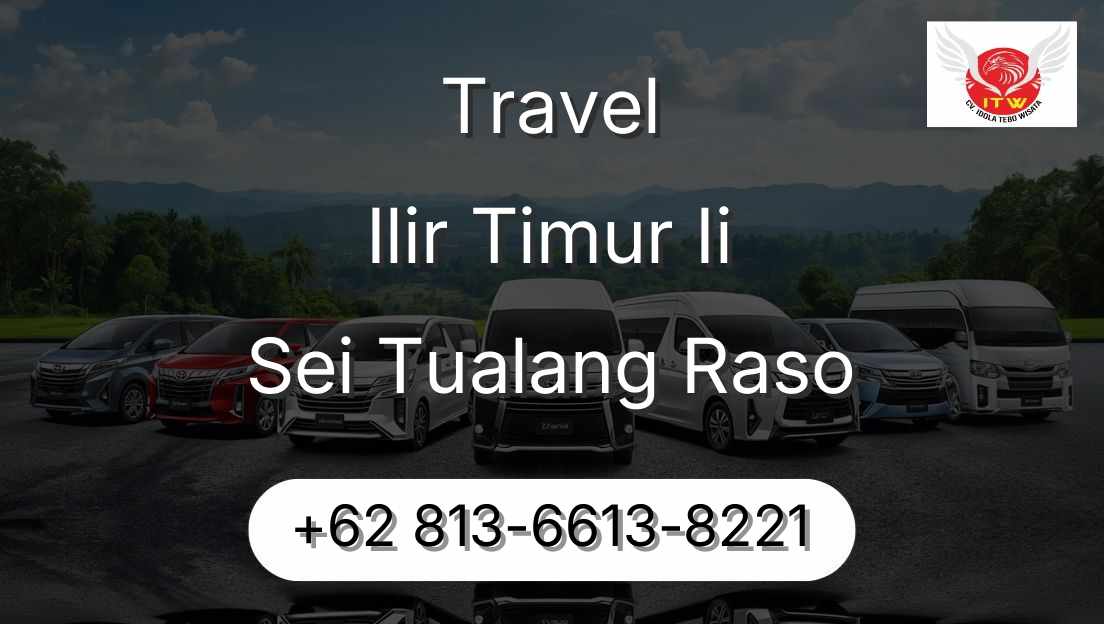 Travel Ilir Timur Ii Sei Tualang Raso