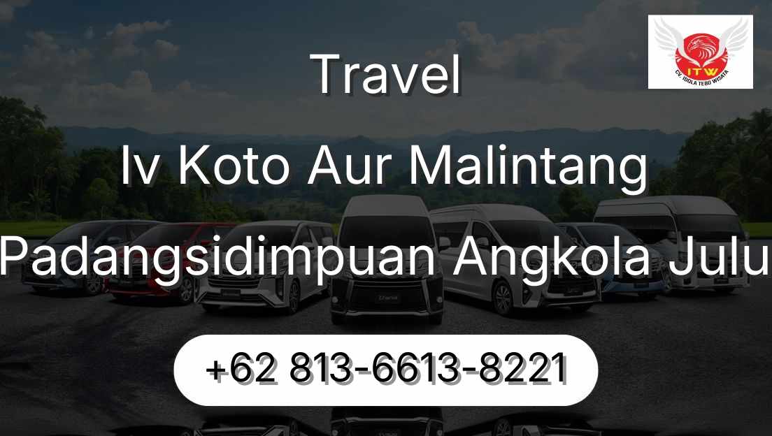 Travel Iv Koto Aur Malintang Padangsidimpuan Angkola Julu