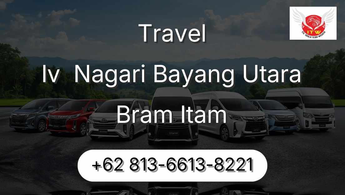 Travel Iv  Nagari Bayang Utara Bram Itam