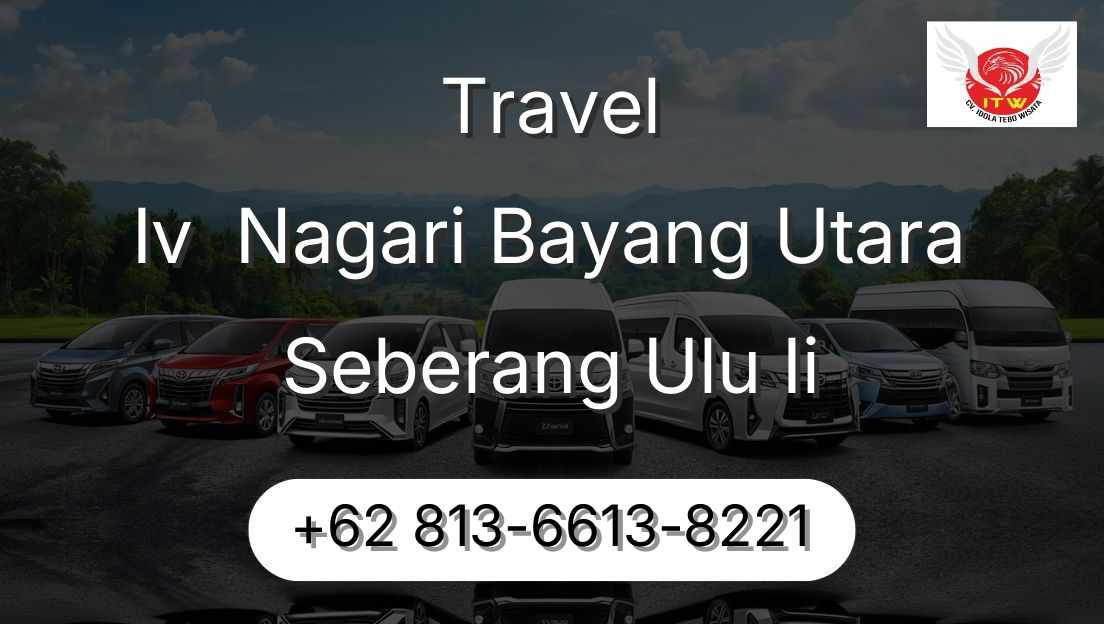 Travel Iv  Nagari Bayang Utara Seberang Ulu Ii