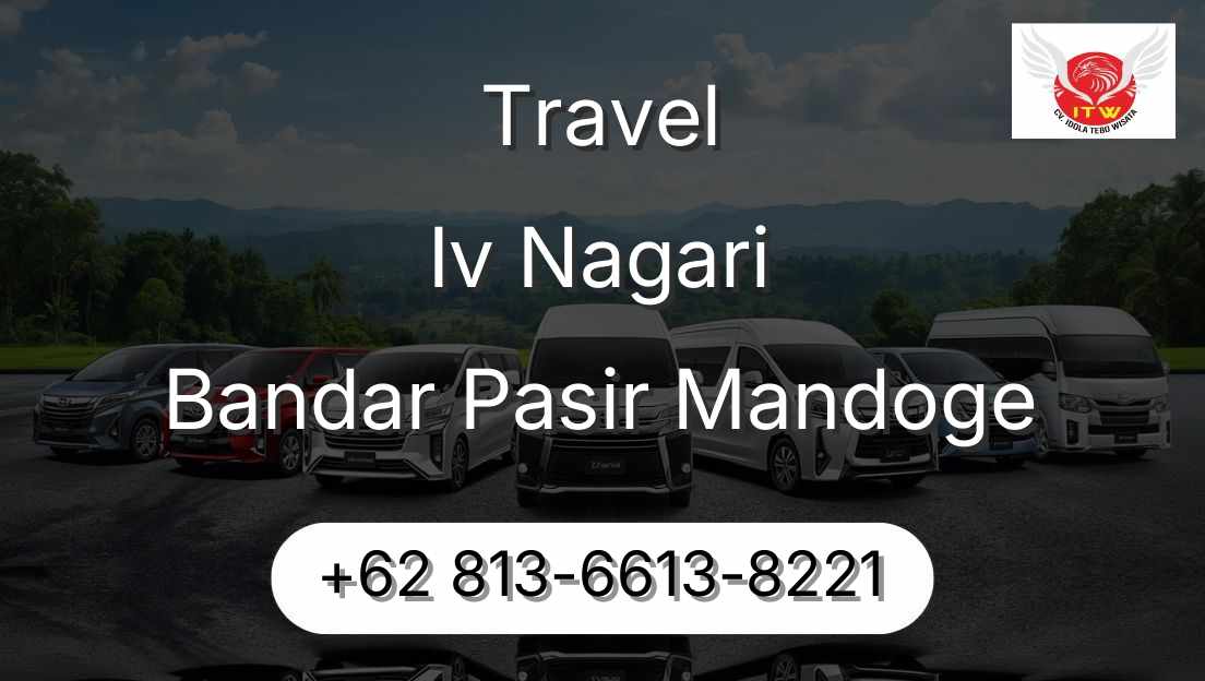 Travel Iv Nagari Bandar Pasir Mandoge