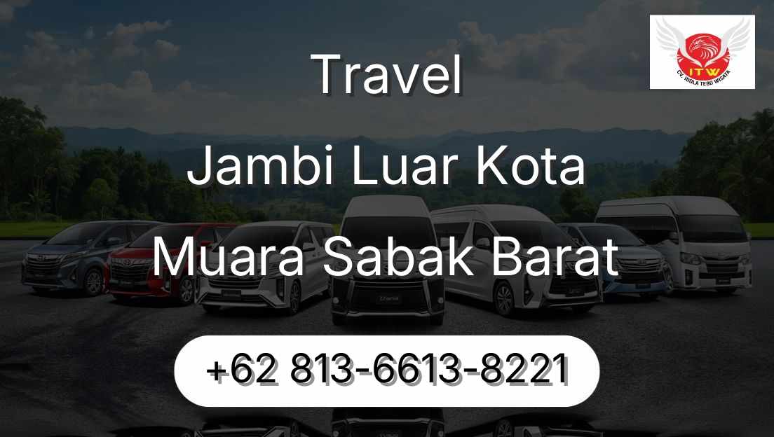 Travel Jambi Luar Kota Muara Sabak Barat