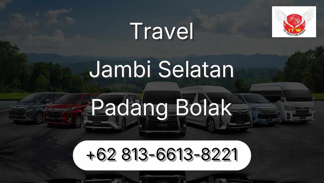 Travel Jambi Selatan Padang Bolak