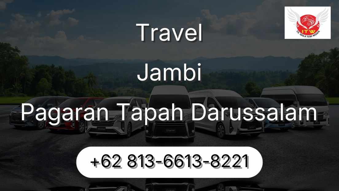 Travel Jambi Pagaran Tapah Darussalam